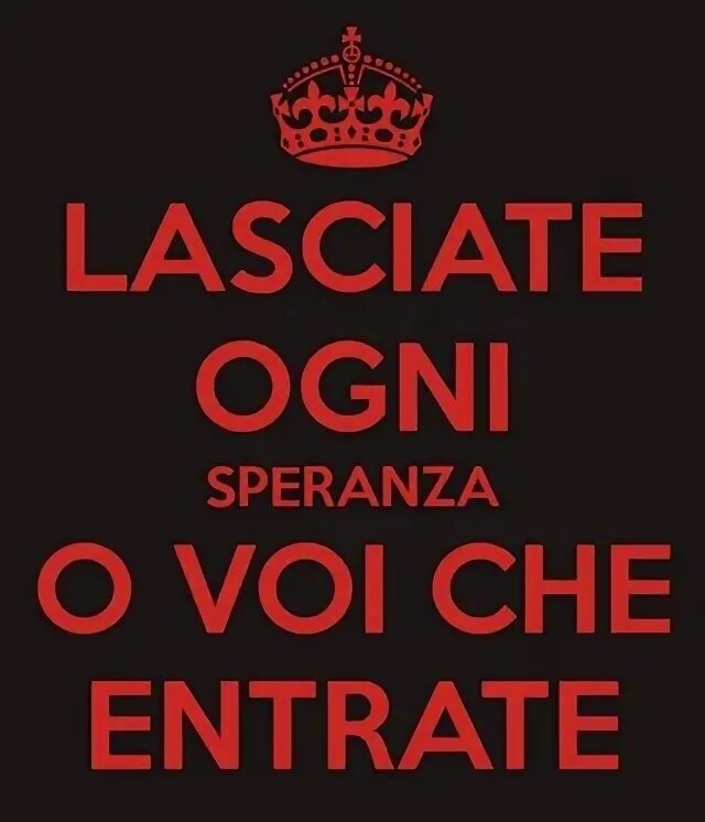 Lasciate ogni speranza, voi Ch'entrate произношение. Lasciate ogni speranza voi Ch'entrate перевод на русский. Keep Calm and listen to Slipknot. Keep Calm and Listening Slipknot. Voi che