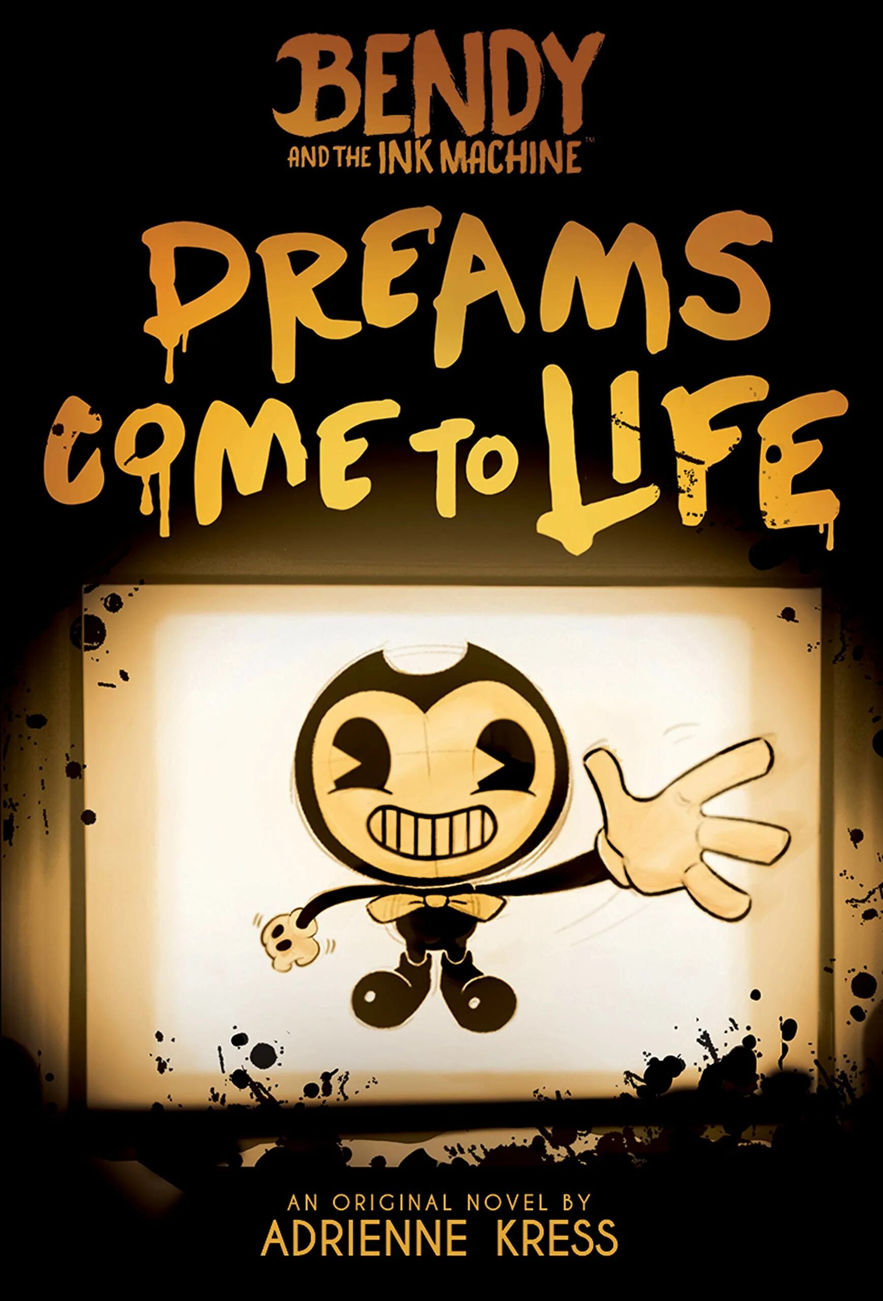 Чернильная машина книга. Bendy and the Ink Machine книги. Bendy Dreams come to Life книга. Книга БЕНДИ мечты оживают. Книга БЕНДИ кошмары оживают.