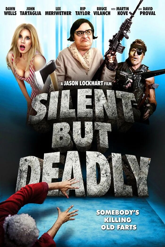 Kill older. Kevin Smith Silent but Deadly.