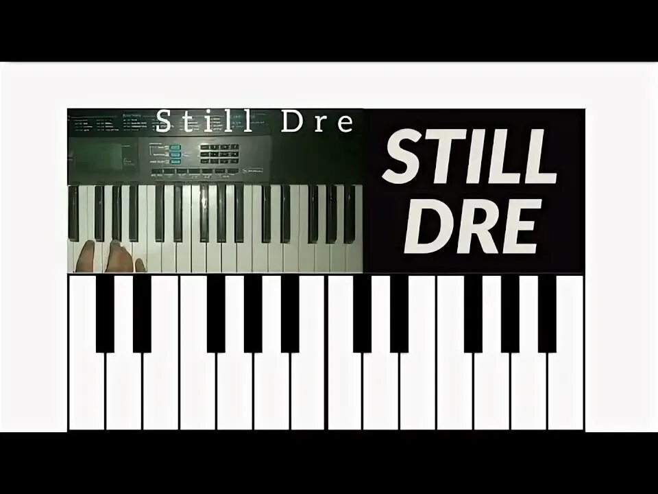 Still Dre Piano. Steel Dre на пианино. Still Dre на пианино. Right note