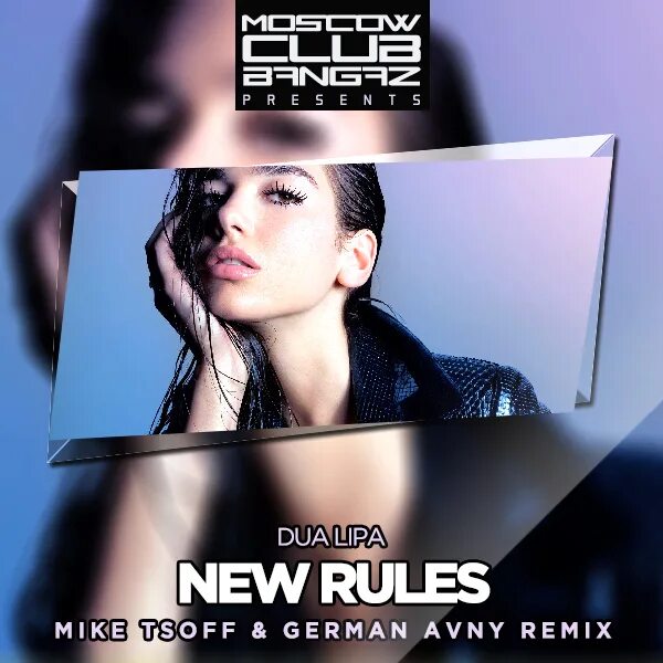 Dua Lipa New Rules. Mike Tsoff & German Avny Remix). Dua Lipa - New Rules (DJ Junior CNYTFK Remix).