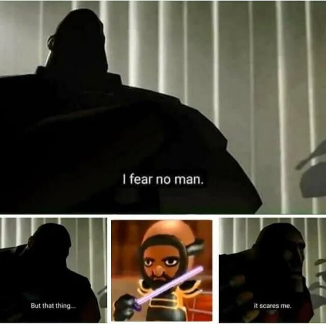 This scares me. But that thing it scares me. i fear no man but that thing it scares me. мем i fear no man. i fear no man but that thing it scares me шаблон.