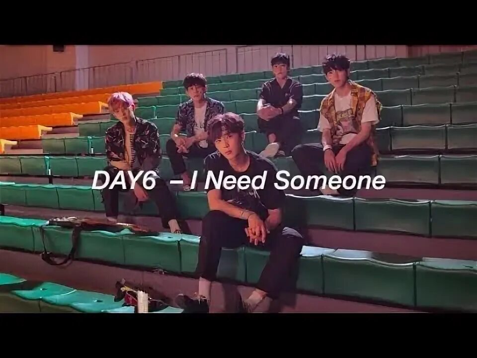 Песня day6 i need somebody. Day6- i need. Day6 i need Somebody перевод. Day6 i need Somebody смысл. I need Somebody day6 Ноты для фортепиано.