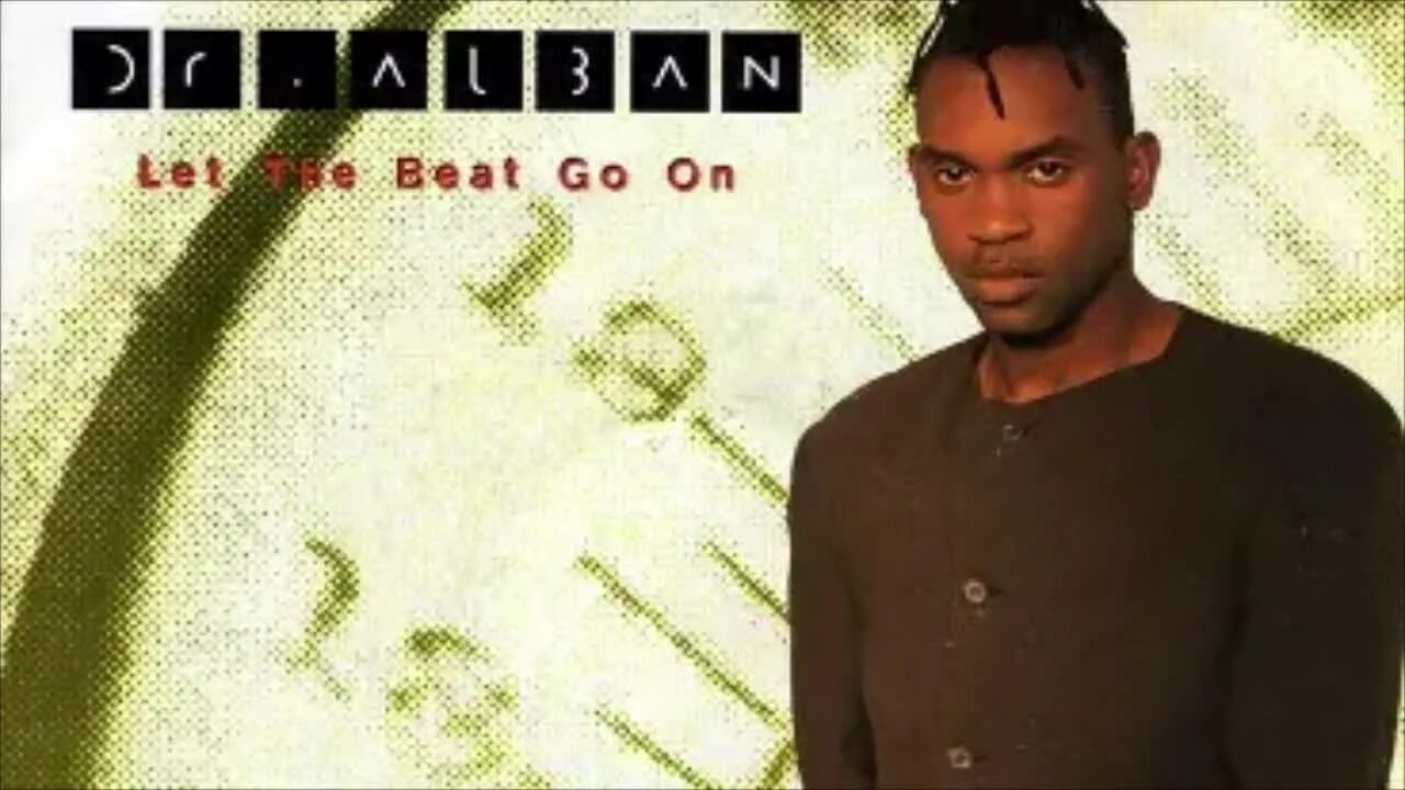 Alban let the beat go on. Dr Alban. Let the Beat go on доктор албан. Dr Alban Let the Beat go on обложка. Dr Alban Постер.