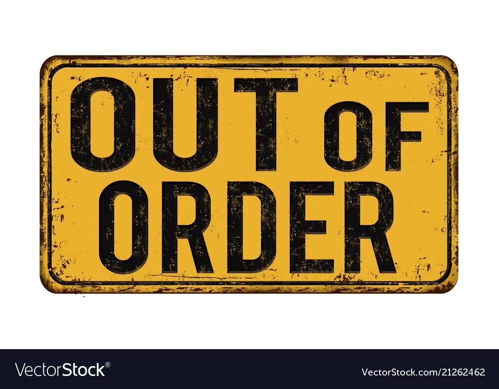Order signs. Out of order. Out of order картинка. Out of order sign. Out of order PNG.