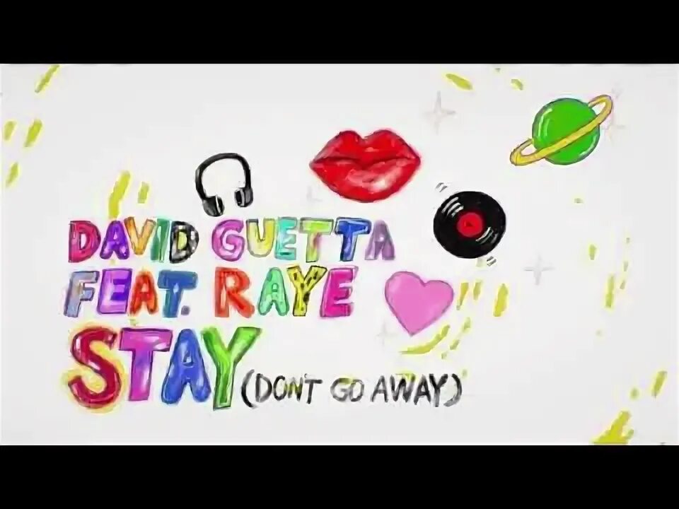 David Guetta feat. Raye - stay (don't go away). Rate stat don't go away David Guetta. Don stay away