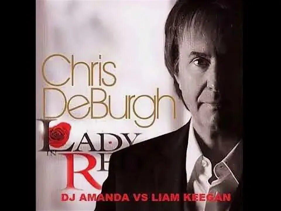 Chris de Burgh - into the Light (1986). Леди энд ред