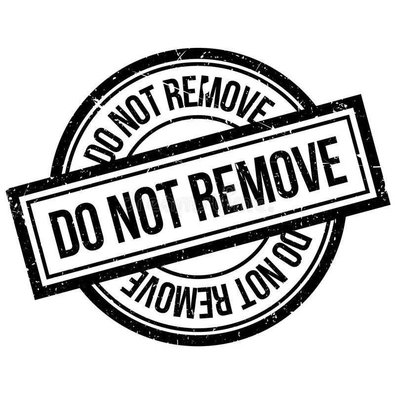 Do not remove