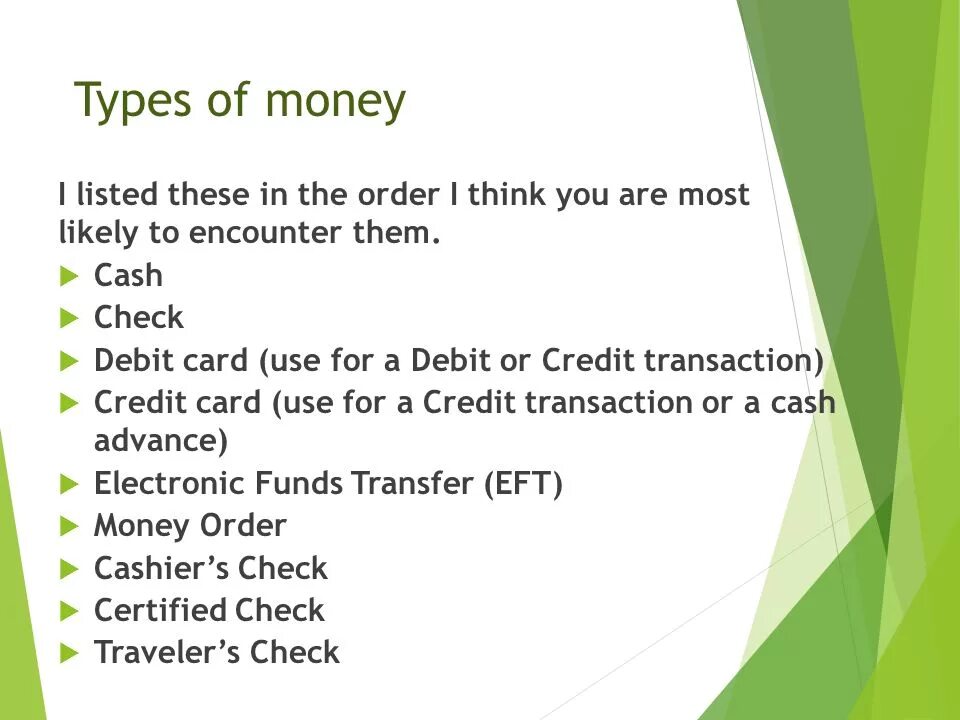 They a lot of money because. Types of money. Презентация на тему Types of money.. Type of money presentation. Kinds of money.