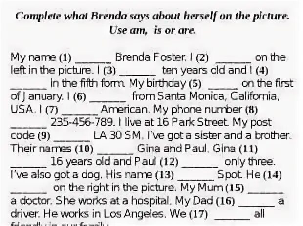 My name is Brenda Foster текст. My name is Brenda Foster текст ответы. Complete what Brenda says about herself on the picture use am is or are перевод на русский. My name is Brenda Foster текст вставьте артикул. This name is in use