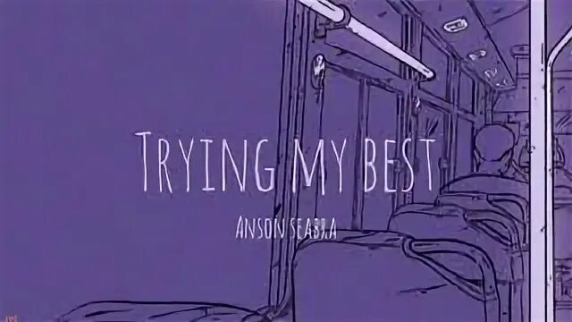 Try all my best. Try all my best