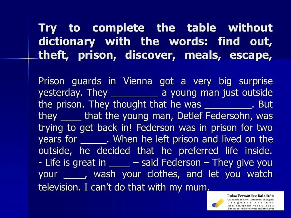 Rob Burgle steal. Burgle Rob разница. Complete the sentences with some of the Words burglary Burgle. Rob steal Burgle разница. Without dictionary