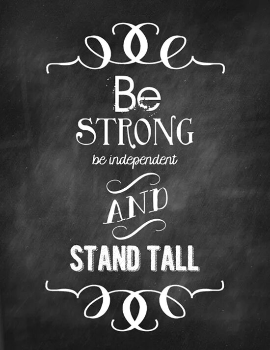 I want to be strong. Заставка be strong. Stand Tall. To be strong красивый шрифт. Пинтерест be strong.