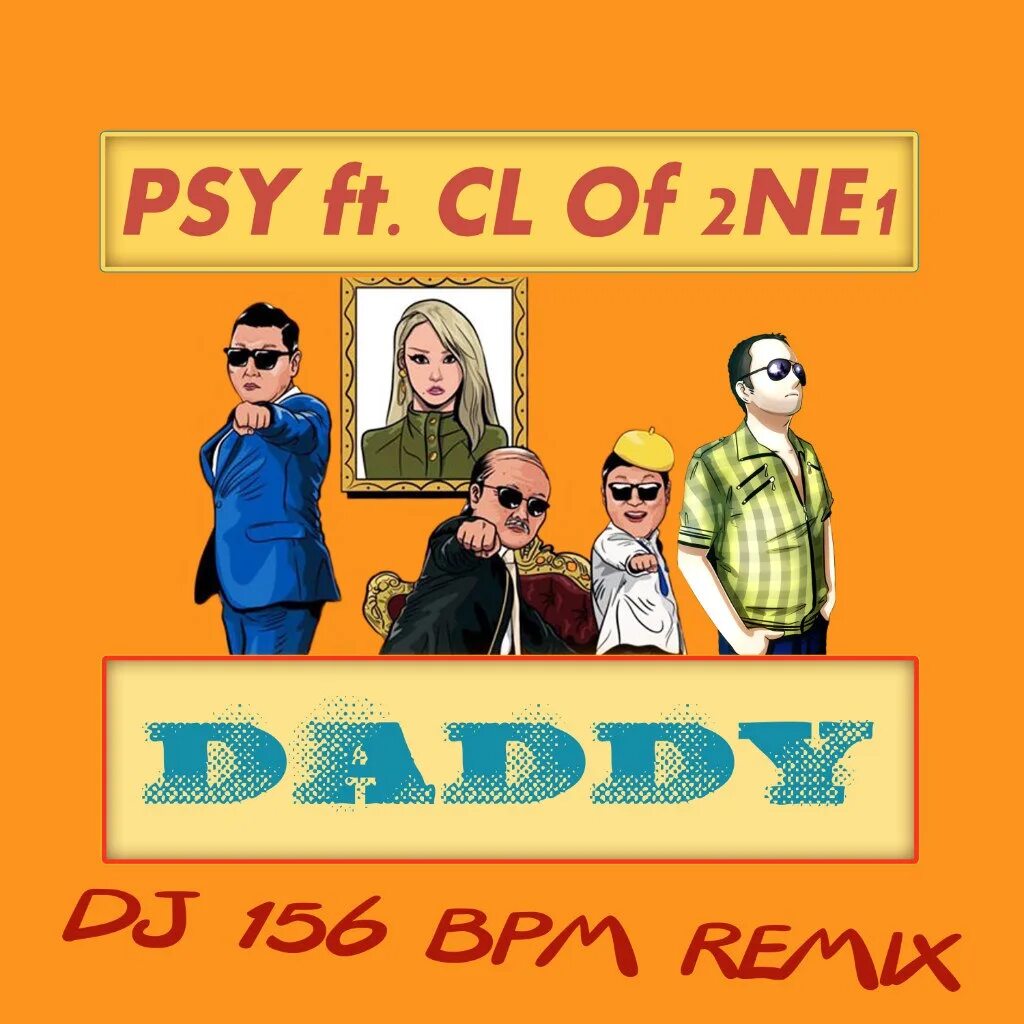 Psy Daddy обложка. Psy, CL - Daddy обложка. Psy обложка альбома. Psy feat.