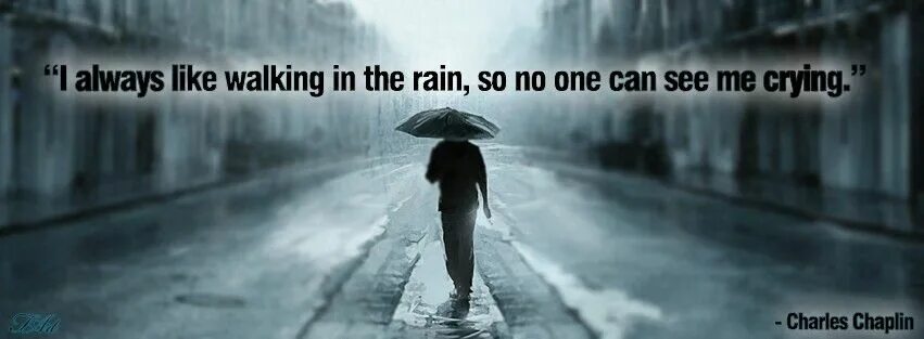 No one could see. Always crying. Crying by Walking. I always.