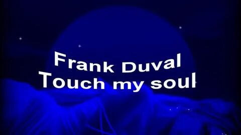 Touch my soul