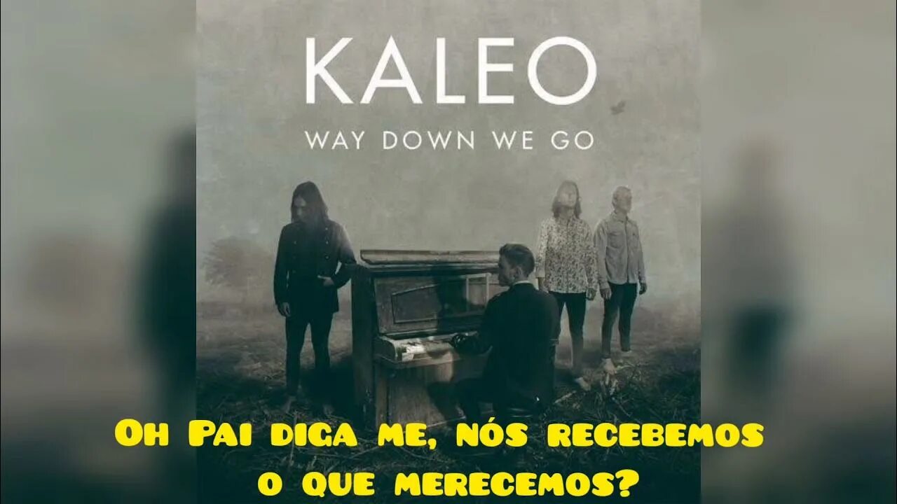 Kaleo way down we go. Way down we go исполнитель Kaleo. Way down we go реклама. Way down we go Kaleo текст. Песня we down we go kaleo