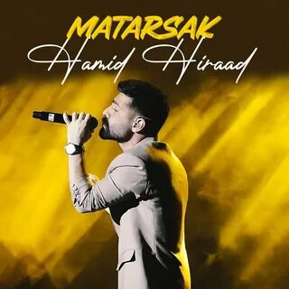 Matarsak - Single by Hamid Hiraad on Apple Music.