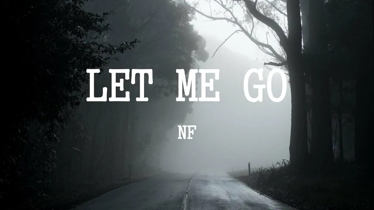 NF - Let me go. Обои Lets go. Don't Let me go. Обои Let's me. 5 don t let me go