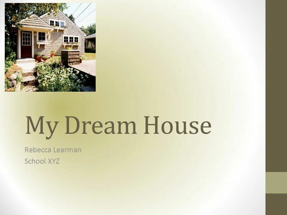 Проект по английскому языку my dream house. My dream house 5. My dream house 5. Презентация на тему дом моей мечты. Дом мечты по английскому.