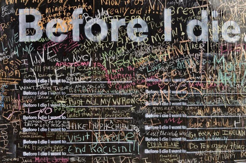 How do i die. Стена before i die. the die before. before i die art. before i die i want to.