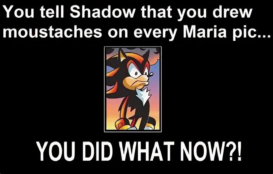 Шадоу мем. Shadow meme. шедоу мем. шедоу найс кок. shadow the hedgehog meme.