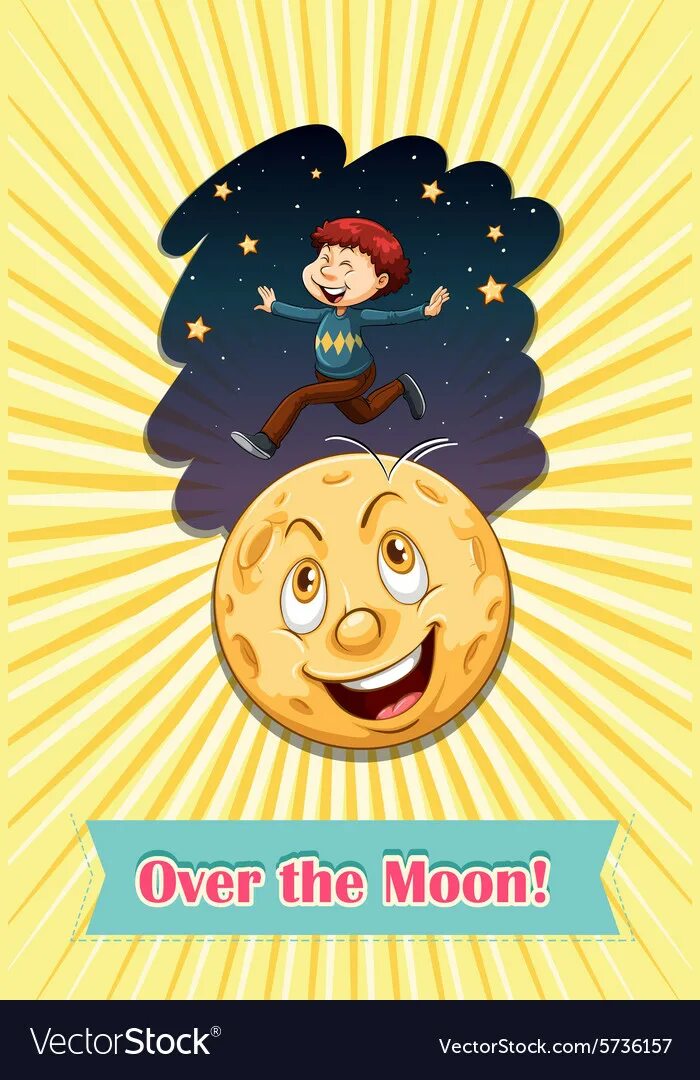 Moon идиома. Over the Moon идиома. Be over the Moon идиома. To be over the Moon идиома. Over the Moon idiom.