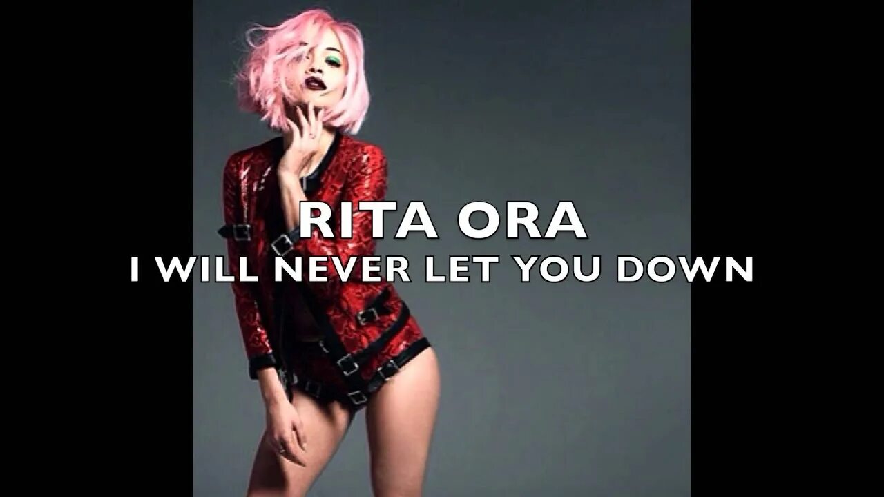 Let you love me rita. Rita ora i will never let you down album.