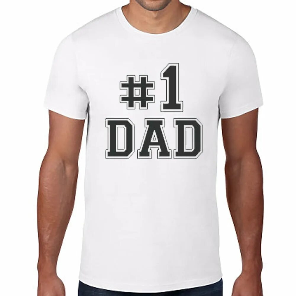 Футболка Daddy. #1 Dad футболка. Футболка your dad May dad Drummer. Number one dad.