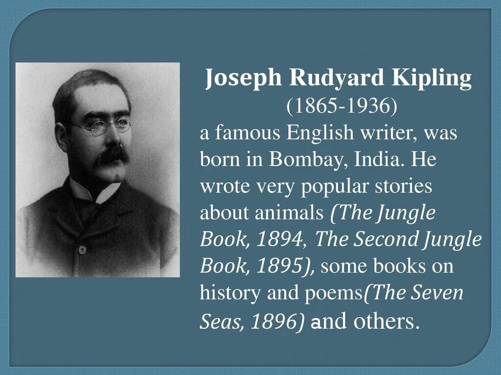 He knows english well. Редьярд, (1865-1936) английский писатель. Joseph Rudyard Kipling. Kipling Joseph Rudyard in English. Биография Rudyard Kipling.