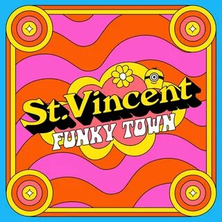 St. Vincent - Funkytown.