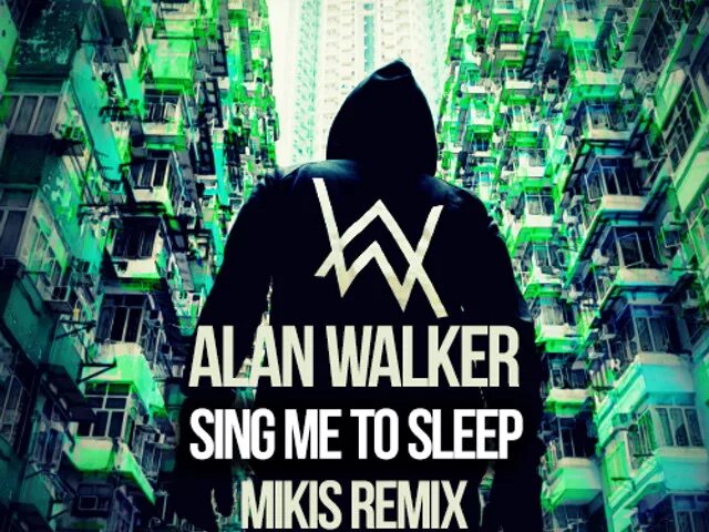 Alan Walker. Alan Walker Sing me to Sleep. Alan Walker Sing me to Sleep обложка.