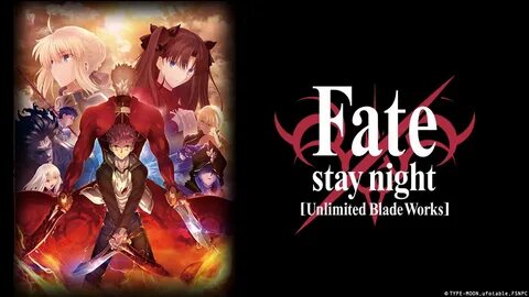 Fate Stay Night UnlimitedBladeWorks.