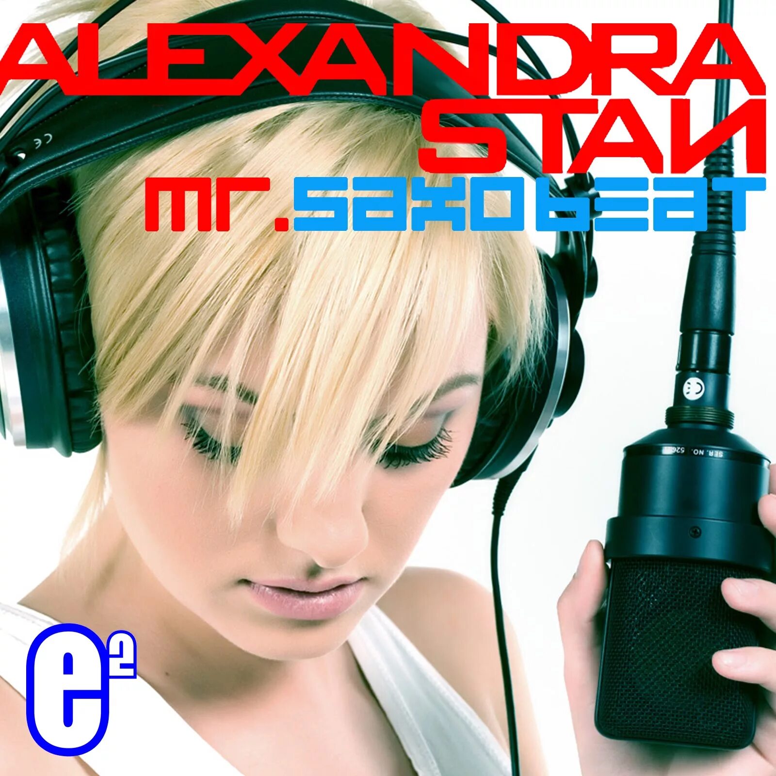 Royalty speed up. Alexandra Stan Mr Saxobeat обложка. Alexandra Stan Saxobeats. Aleksandra Stan Мистер Саксобит.