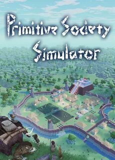 Primitive society simulator на русском
