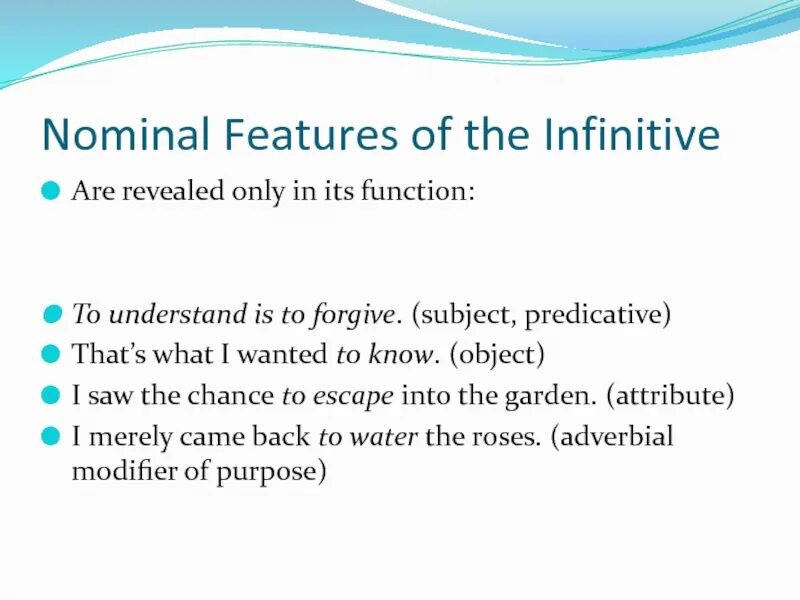 Forms of the verb the infinitive. The non-Finite forms of verb. The Infinitive. The Nominal features of the Infinitive. Predicative Infinitive. Attribute Infinitive.