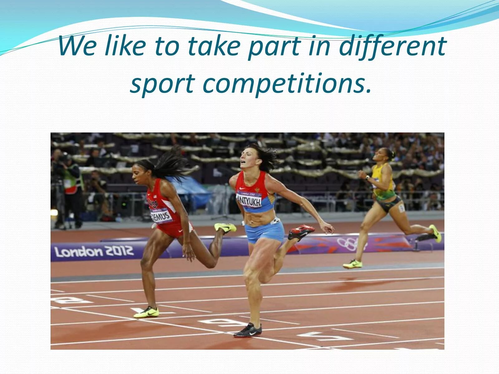 Take part in sports competitions. Презентация по английскому на тему спорт. take part. take part in a competition. sports competitions примеры.