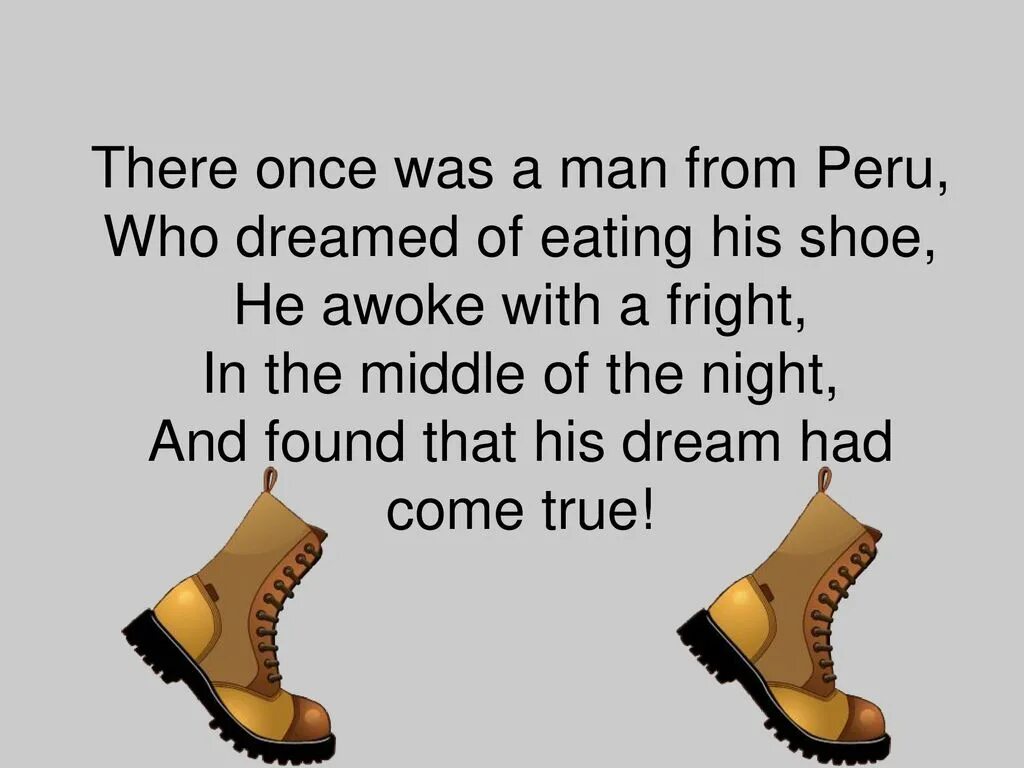 There once was a ship текст. Лимерик there once was a man from Harare. There was an old man of Peru, who Dreamt he was eating his Shoe.. There is one. There were once two