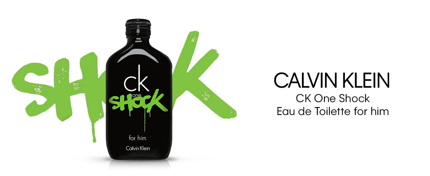 To be a shock to him. Calvin klein ck one shock for him. calvin klein shock street edition.