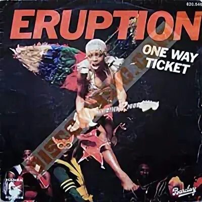 Группа eruption - 1978. Eruption & silver nail - one way ticket (full cover mix). Группа eruption one way. Ирапшн one way ticket. One way ticket.