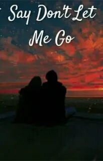 Say don t go
