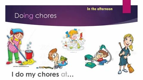 Some chores
