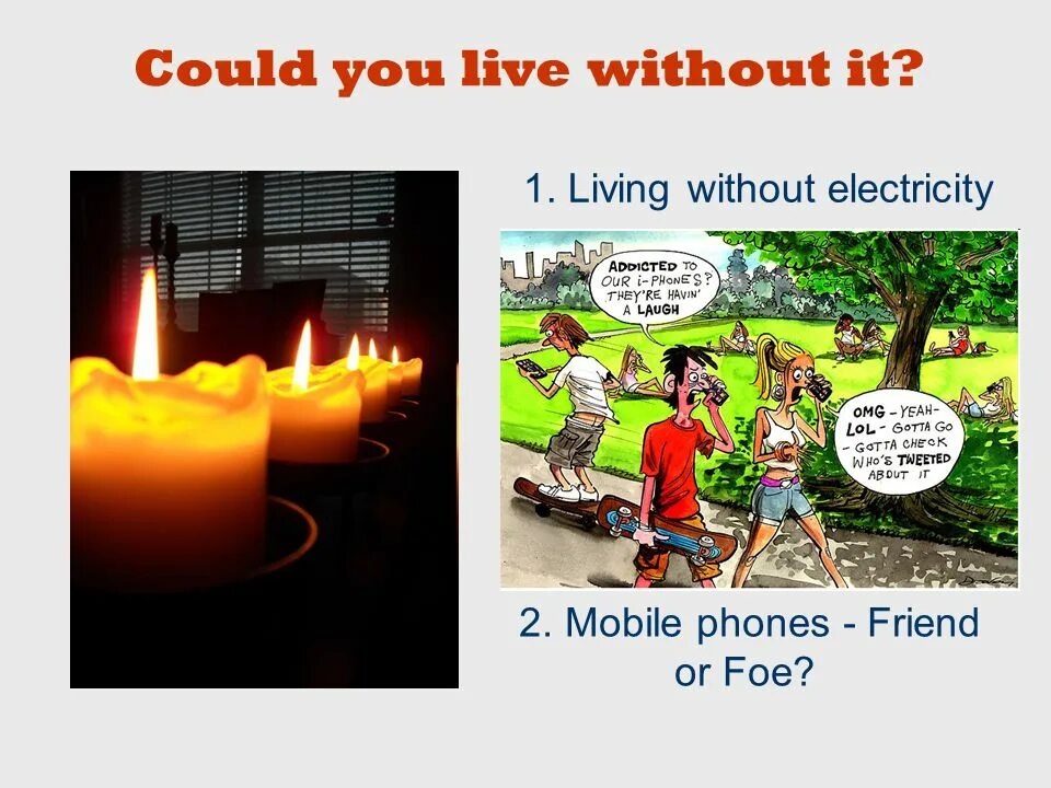 Could you Live without the Internet. Living without the Internet. Life without electricity. Life without Technologies.