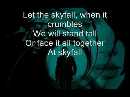 Перевод песни skyfall