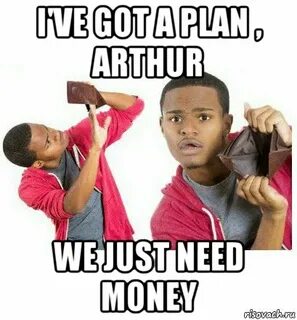 Money needs me