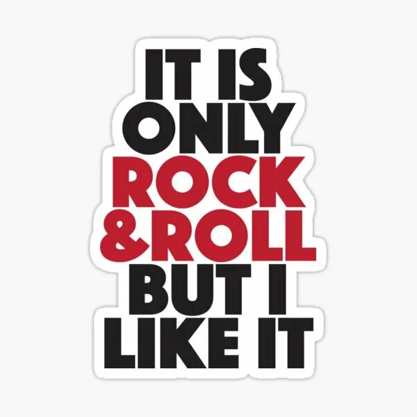 Its only them. It&#039;s only rock &#039;n roll (but i like it). it&#039;s only rock n roll but i like it the rolling stones. rocknroll стикеры. rock ‘n’ roll язык.