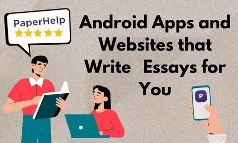 Android Apps and Websites that Write Essays for You - KARKEY.