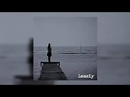 Lonely slowed