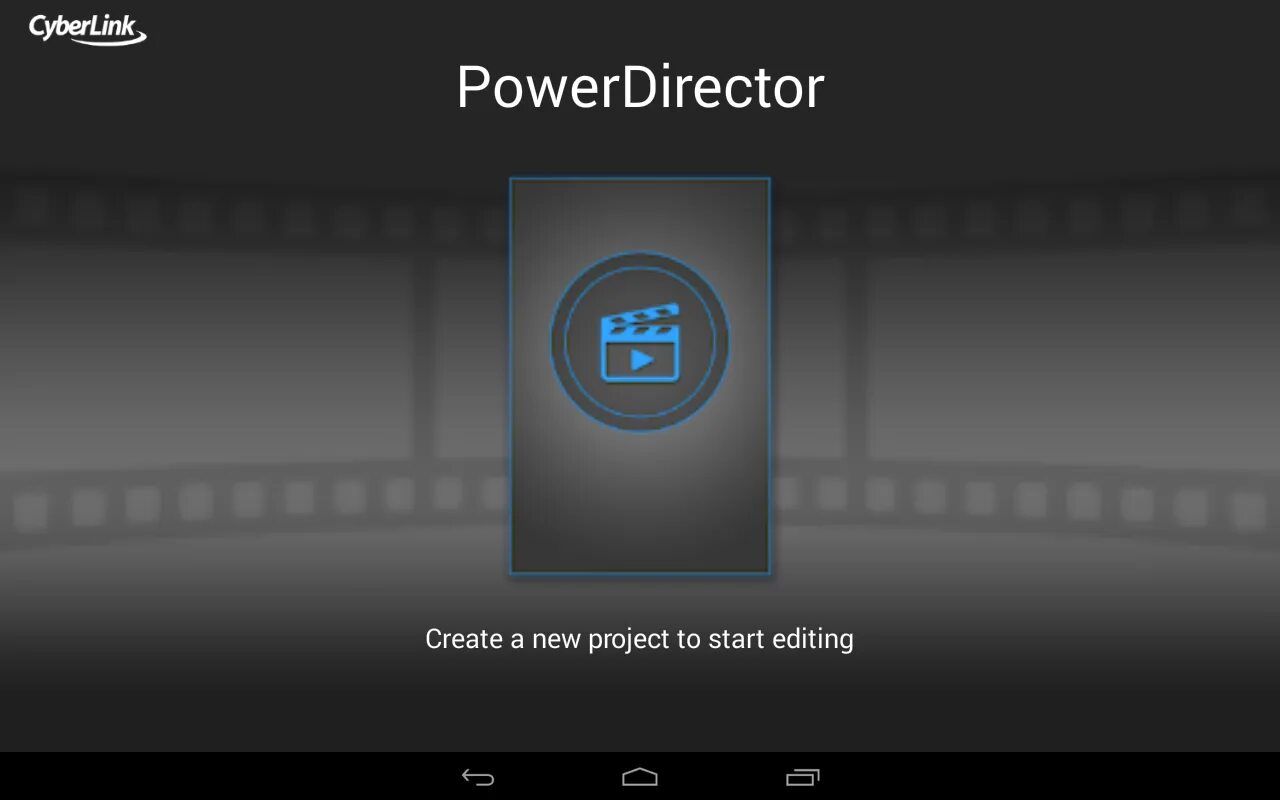 Start editing. Видеоредактор CYBERLINK POWERDIRECTOR. POWERDIRECTOR на андроид. Повер директор. POWERDIRECTOR Video Editor.