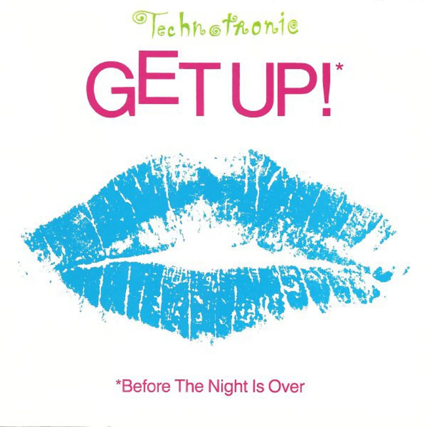 Get up now get up now. Технотроник get up. Technotronic get up before the Night is over. Technotronic get up. Обложка get up! (Before the Night is over).